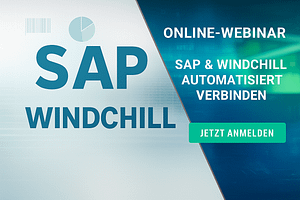 SAP & Windchill Integration – live erleben! 8 SAP-Windchill Integration automatisieren – So gelingt der reibungslose Datenfluss